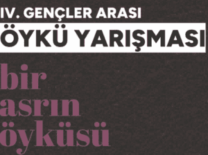 IV. Gençler Arası Öykü Yarışması