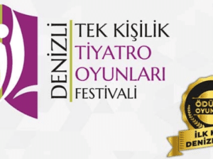 3. Denizli Tek Kişilik Tiyatro Oyunları