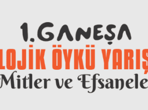 Ganeşa Yayınevi Mitolojik Öykü Yarışması