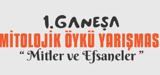 Ganeşa Yayınevi Mitolojik Öykü Yarışması