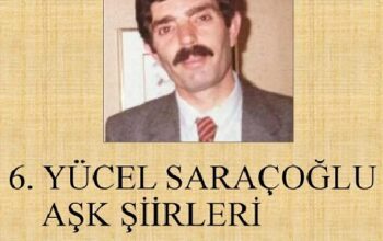 6.Yücel Saraçoğlu Aşk Şiirleri Yarışması